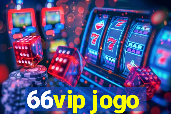 66vip jogo